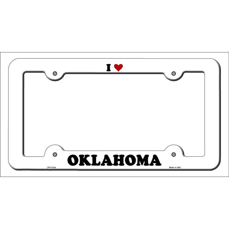 Love Oklahoma Novelty Metal License Plate Frame LPF-313 White