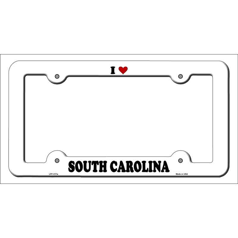 Love South Carolina Novelty Metal License Plate Frame LPF-317 White