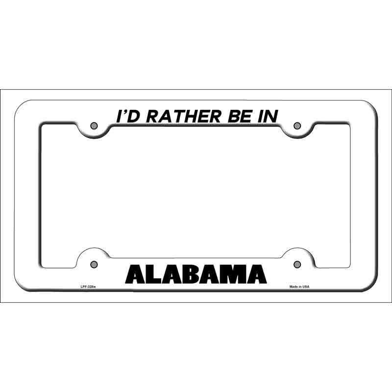 Be In Alabama Novelty Metal License Plate Frame LPF-328 White