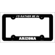 Be In Arizona Novelty Metal License Plate Frame