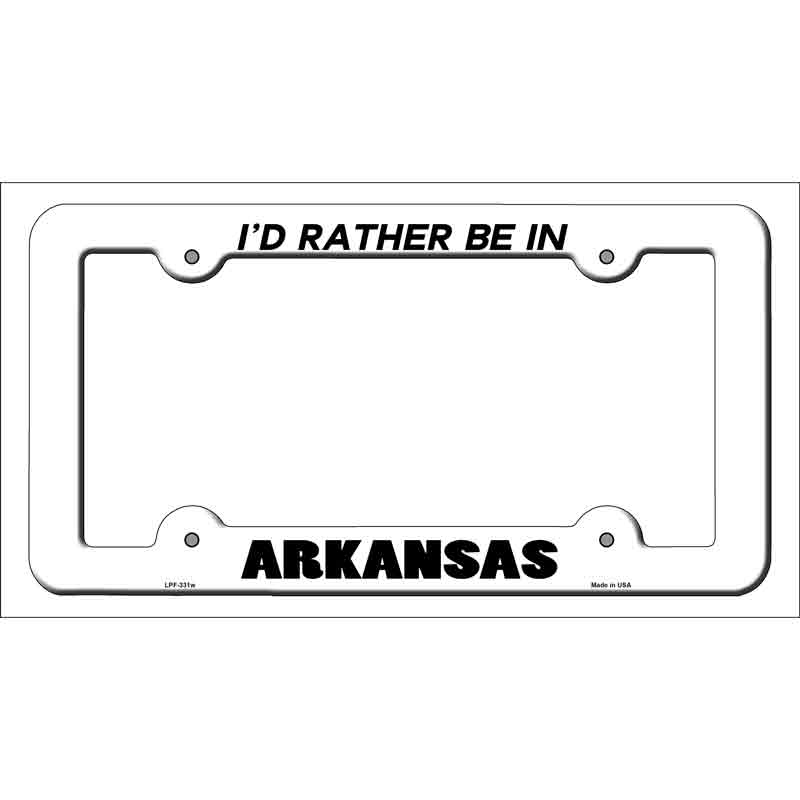 Be In Arkansas Novelty Metal License Plate Frame LPF-331 White