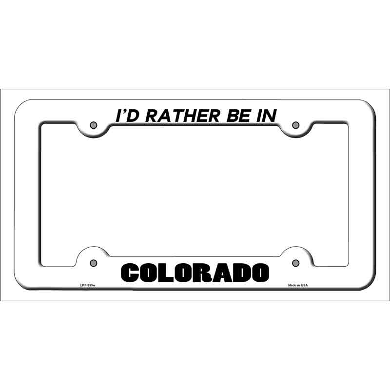 Be In Colorado Novelty Metal License Plate Frame LPF-333 White