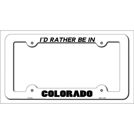 Be In Colorado Novelty Metal License Plate Frame LPF-333 White