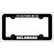 Be In Delaware Novelty Metal License Plate Frame