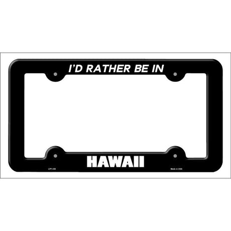 Be In Hawaii Novelty Metal License Plate Frame