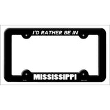 Be In Mississippi Novelty Metal License Plate Frame LPF-351 Black