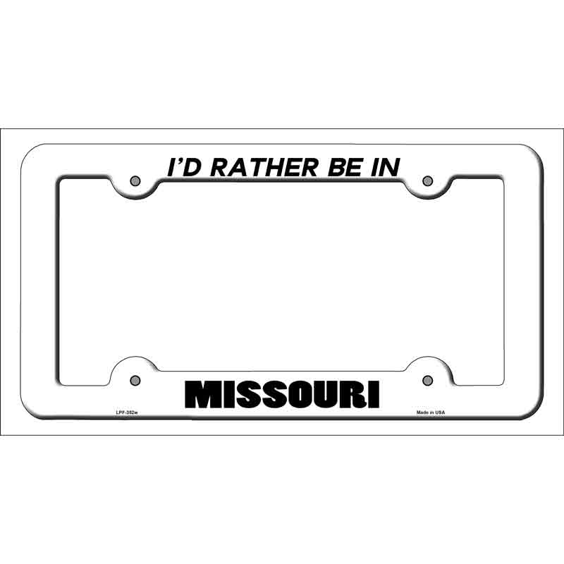 Be In Missouri Novelty Metal License Plate Frame LPF-352 White