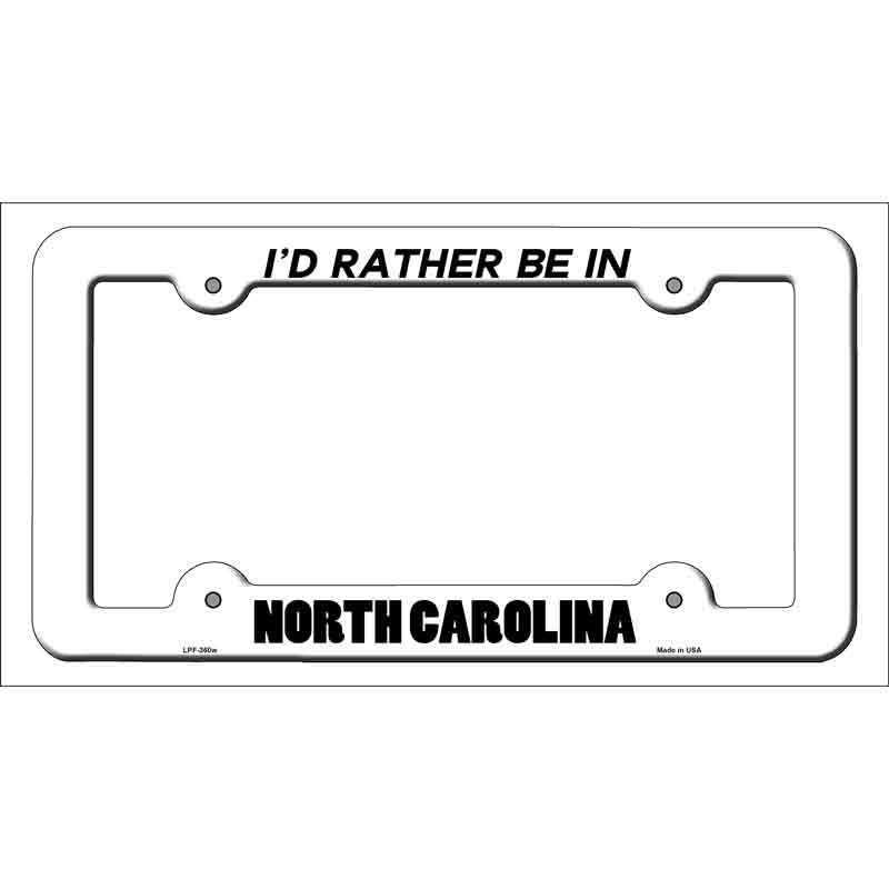 Be In North Carolina Novelty Metal License Plate Frame LPF-360 White