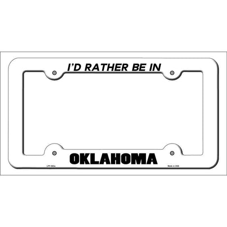 Be In Oklahoma Novelty Metal License Plate Frame LPF-363 White