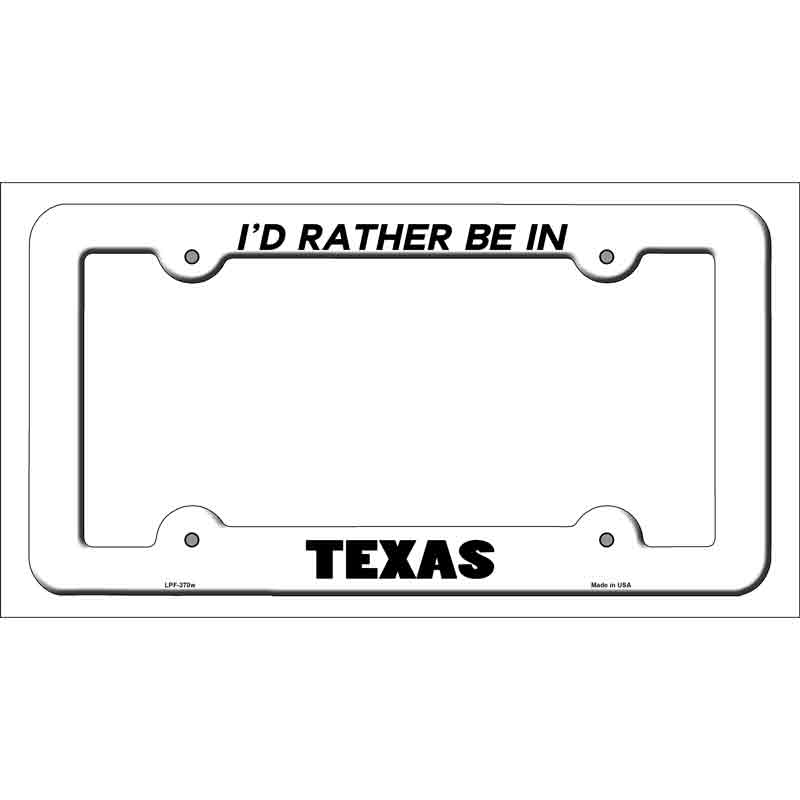 Be In Texas Novelty Metal License Plate Frame LPF-370 White