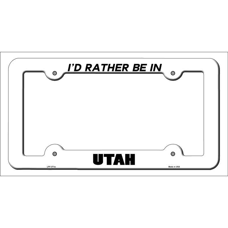 Be In Utah Novelty Metal License Plate Frame LPF-371 White