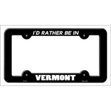 Be In Vermont Novelty Metal License Plate Frame LPF-372 Black