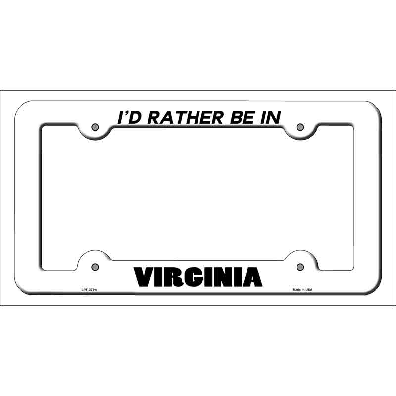 Be In Virginia Novelty Metal License Plate Frame LPF-373 White