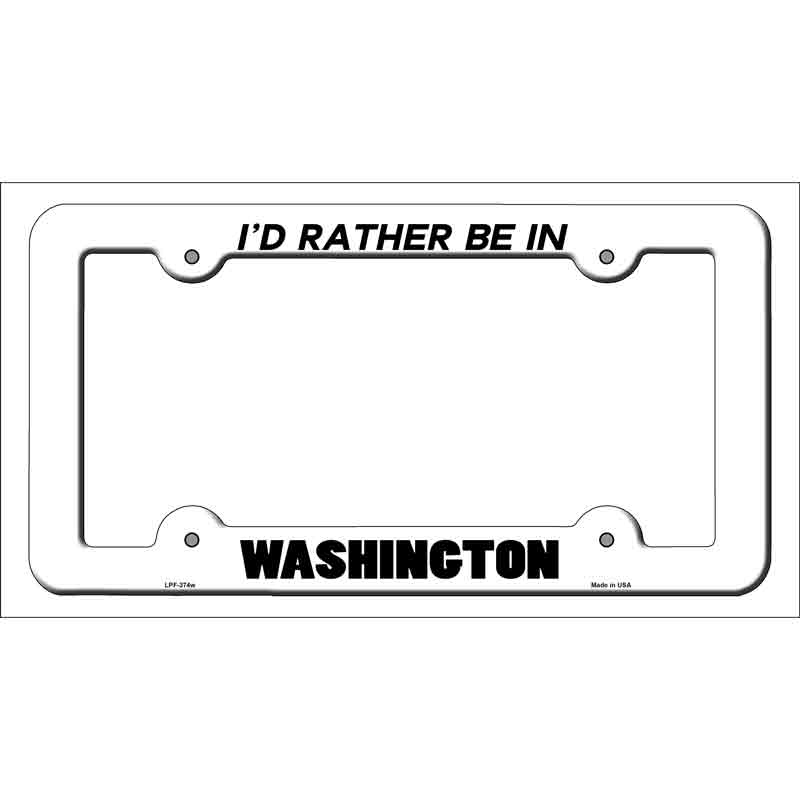 Be In Washington Novelty Metal License Plate Frame LPF-374 White