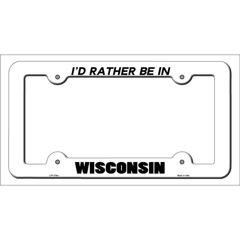 Be In Wisconsin Novelty Metal License Plate Frame LPF-376 White