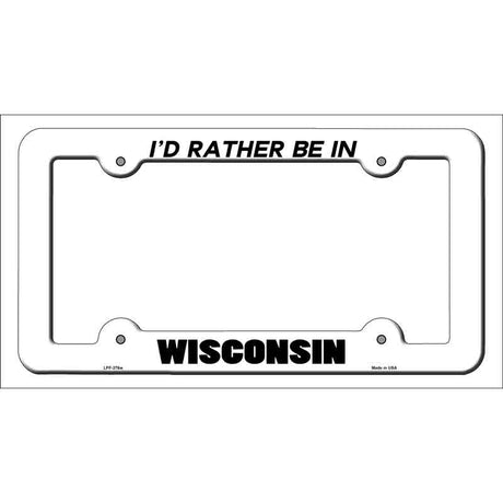 Be In Wisconsin Novelty Metal License Plate Frame LPF-376 White