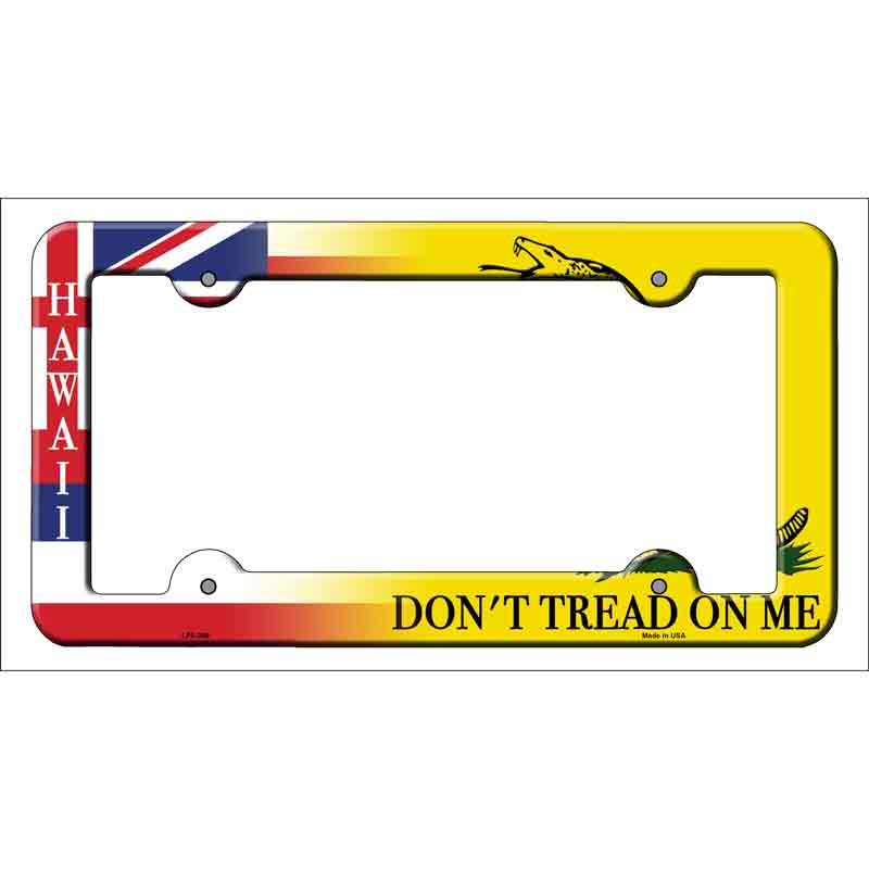 Hawaii|Dont Tread Novelty Metal License Plate Frame LPF-389