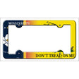 Mississippi|Dont Tread Novelty Metal License Plate Frame LPF-402