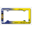 Wisconsin|Dont Tread Novelty Metal License Plate Frame LPF-427