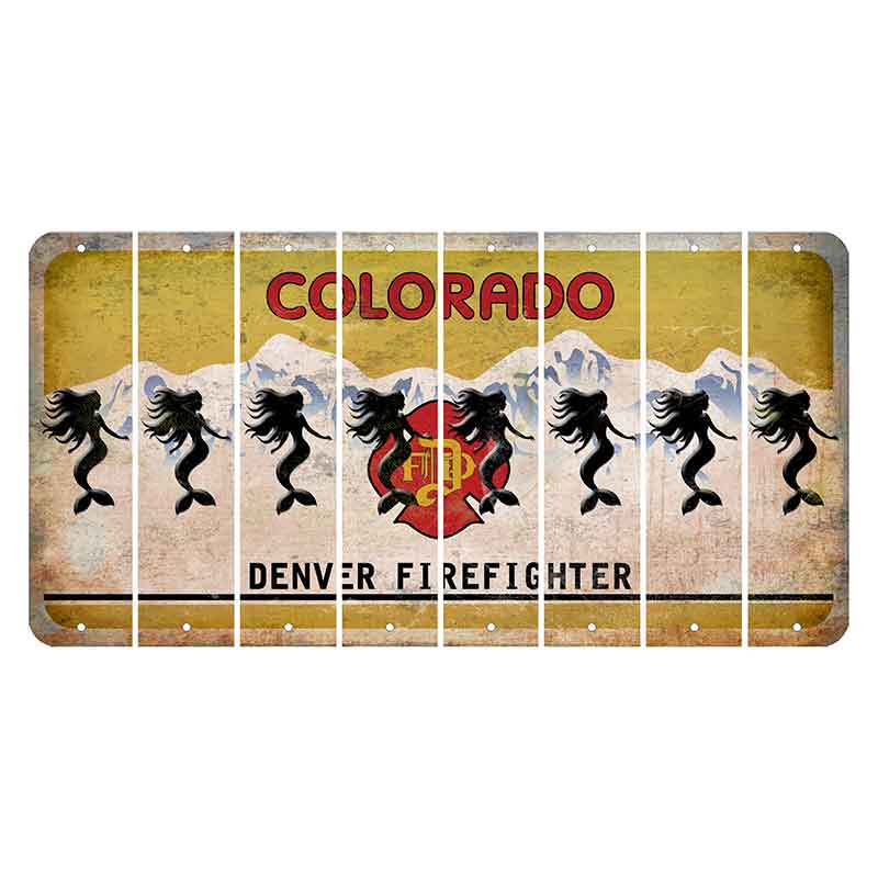 Colorado Denver Firefighter Cut License Plate Strips (Set of 8) Mermaid