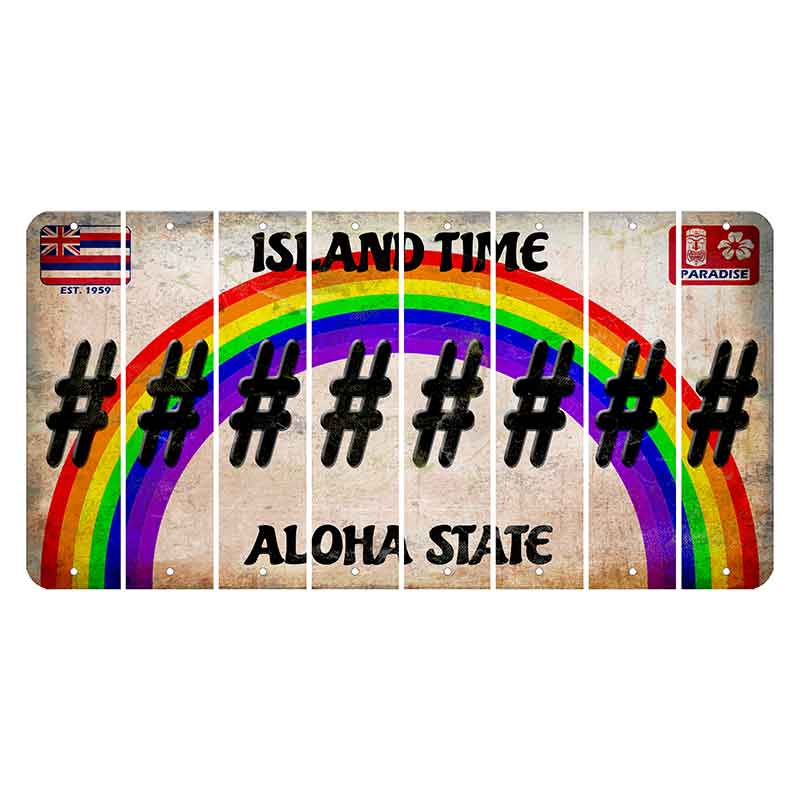 Hawaii Rainbow Island Time Cut License Plate Strips (Set of 8)