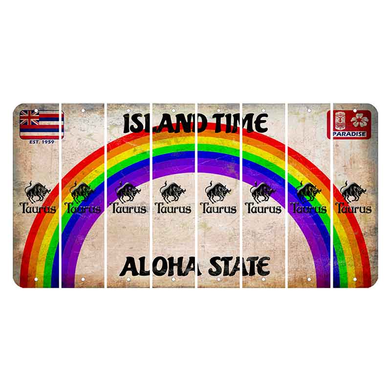 Hawaii Rainbow Island Time Cut License Plate Strips (Set of 8) Zodiac Sign - Taurus