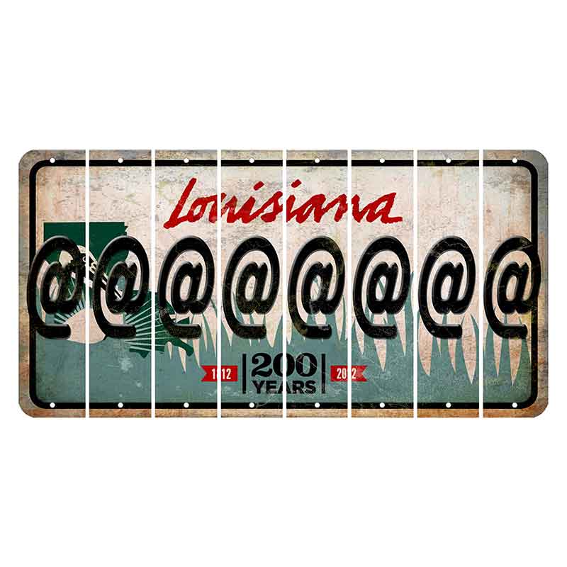 Louisiana 200 Years Cut License Plate Strips (Set of 8) At Sign