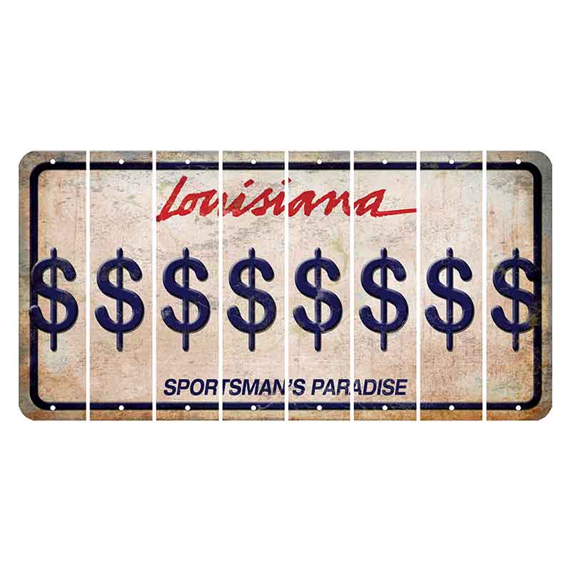 Louisiana Sportsmans Paradise Cut License Plate Strips (Set of 8) Dollar Sign