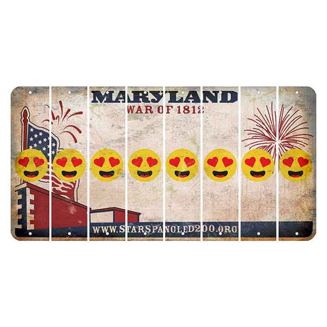 Maryland War of 1812 Cut License Plate Strips (Set of 8) Emoji - Heart Eyes