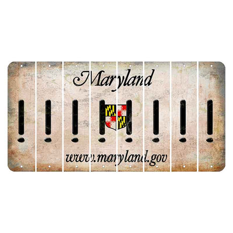 Maryland Shield Cut License Plate Strips (Set of 8) Exclamation Point