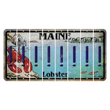 Maine Lobster Boathouse Cut License Plate Strips (Set of 8) Exclamation Point