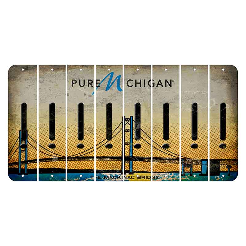 Michigan Mackinac Bridge Cut License Plate Strips (Set of 8) Exclamation Point