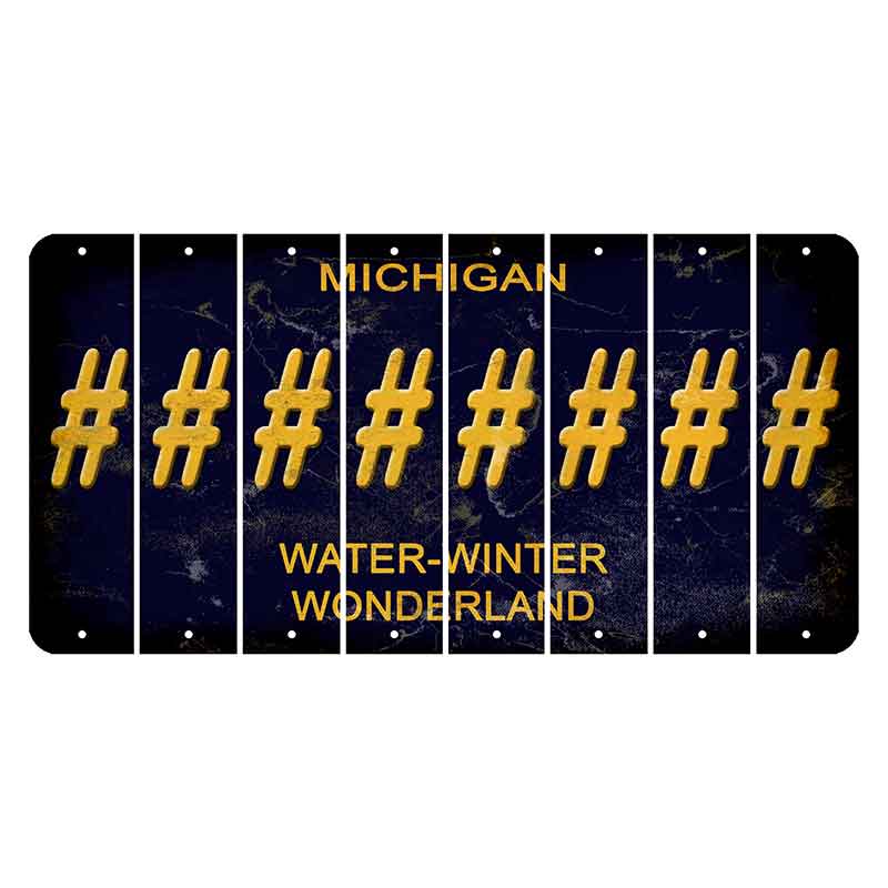 Michigan Water Winter Wonderland Cut License Plate Strips (Set of 8) Hashtag