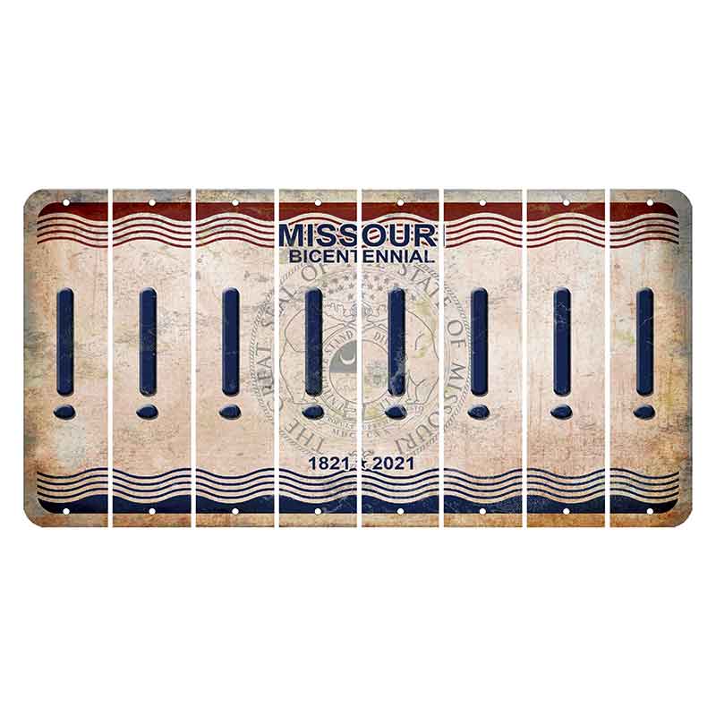 Missouri Bicentennial Cut License Plate Strips (Set of 8) Exclamation Point