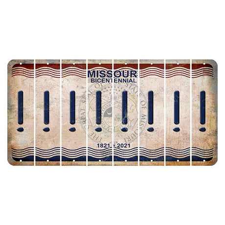 Missouri Bicentennial Cut License Plate Strips (Set of 8) Exclamation Point