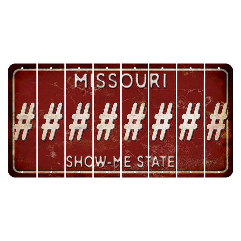 Missouri Maroon Show Me State Cut License Plate Strips (Set of 8) Hashtag