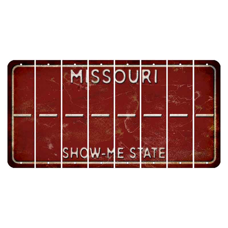 Missouri Maroon Show Me State Cut License Plate Strips (Set of 8) Hyphen