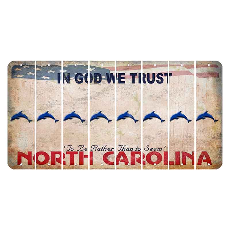 North Carolina In God We Trust Cut License Plate Strips (Set of 8) Dolphin