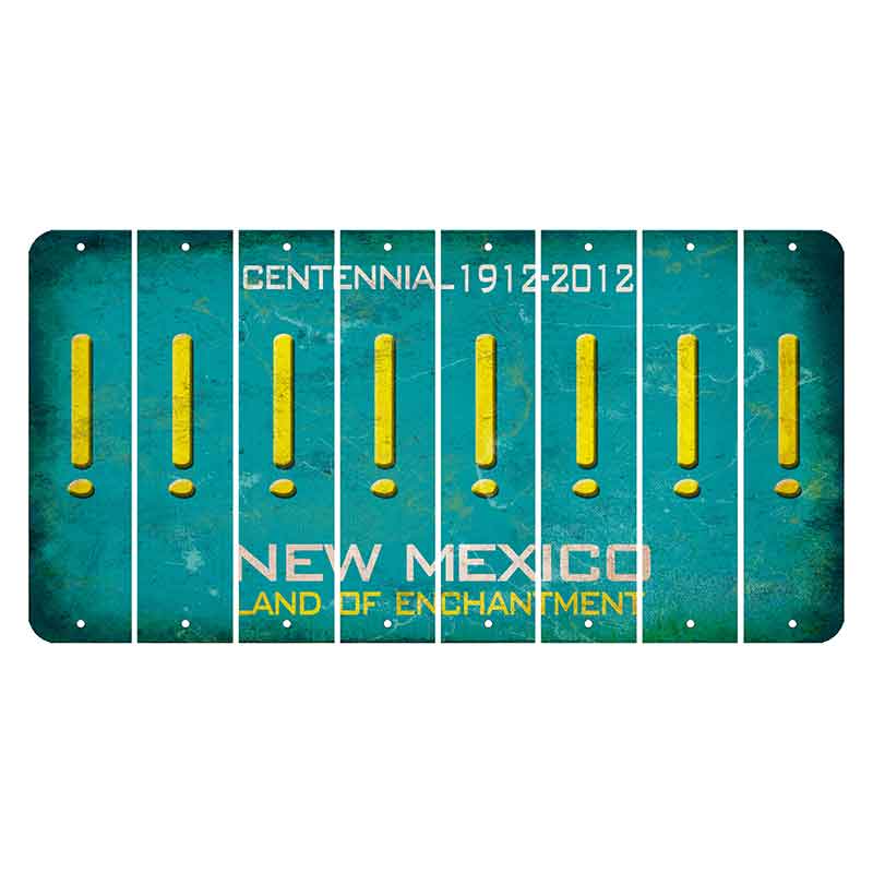 New Mexico Teal Centennial Cut License Plate Strips (Set of 8) Exclamation Point