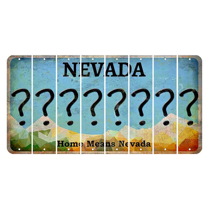 Nevada Home Means Nevada Cut License Plate Strips (Set of 8) Question Mark