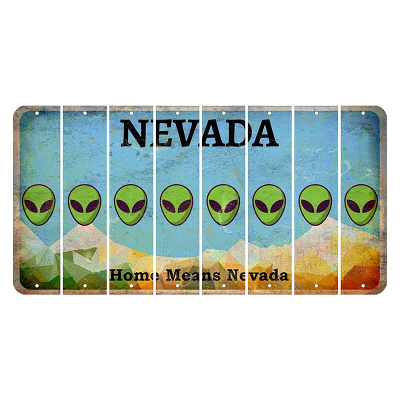 Nevada Home Means Nevada Cut License Plate Strips (Set of 8) Alien