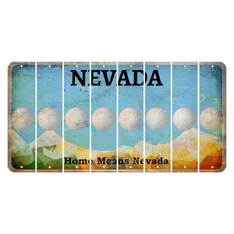 Nevada Home Means Nevada Cut License Plate Strips (Set of 8) Golfball