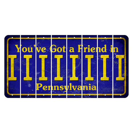 Pennsylvania Youve Got a Friend Cut License Plate Strips (Set of 8) I