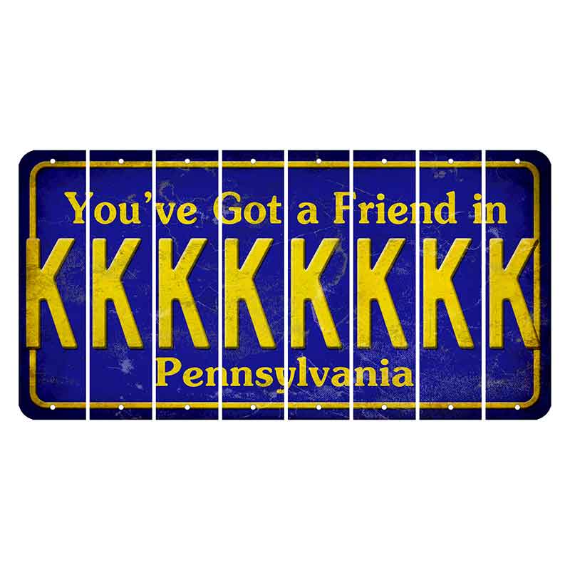 Pennsylvania Youve Got a Friend Cut License Plate Strips (Set of 8) K