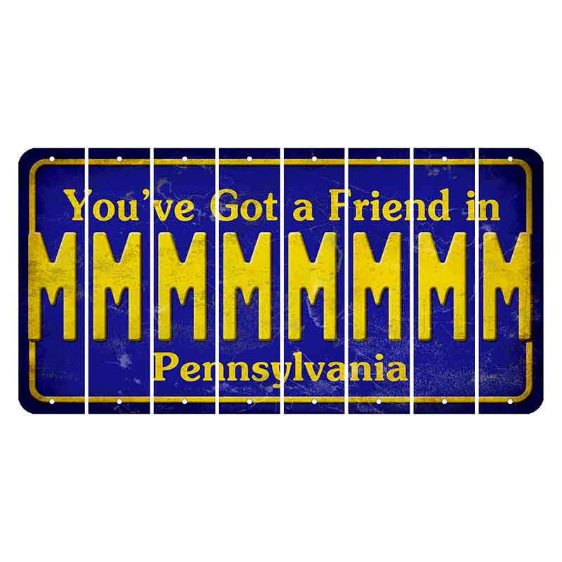 Pennsylvania Youve Got a Friend Cut License Plate Strips (Set of 8) M