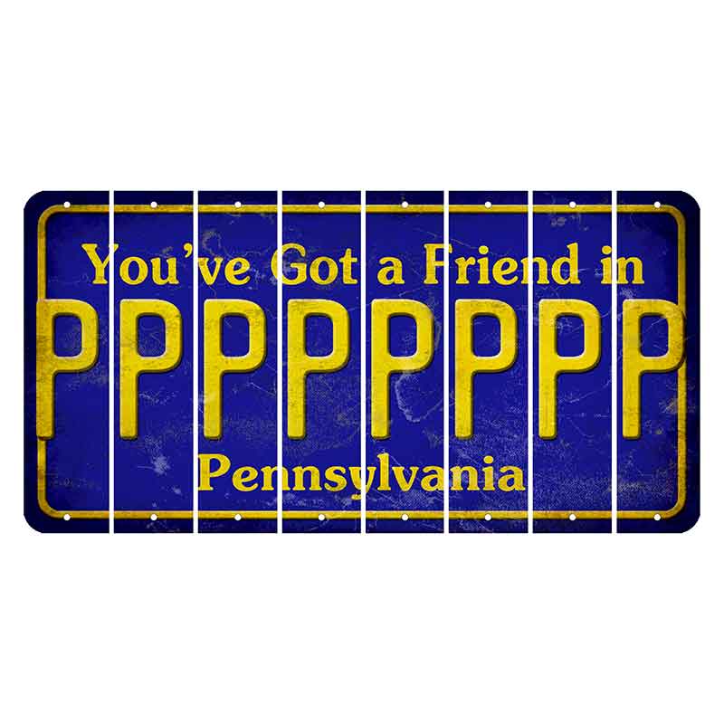 Pennsylvania Youve Got a Friend Cut License Plate Strips (Set of 8) P