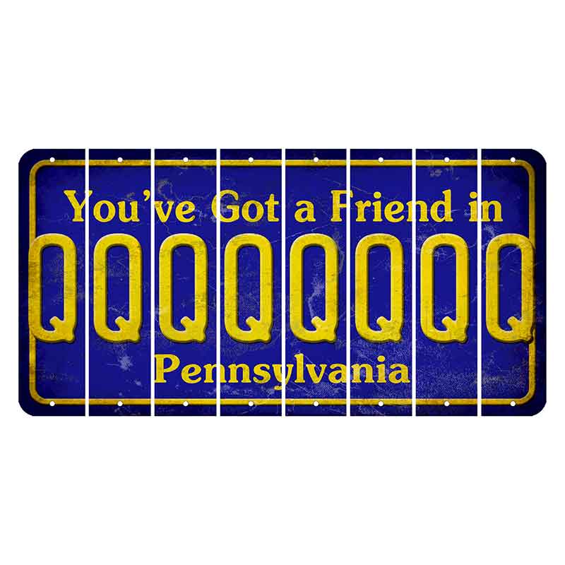 Pennsylvania Youve Got a Friend Cut License Plate Strips (Set of 8) Q