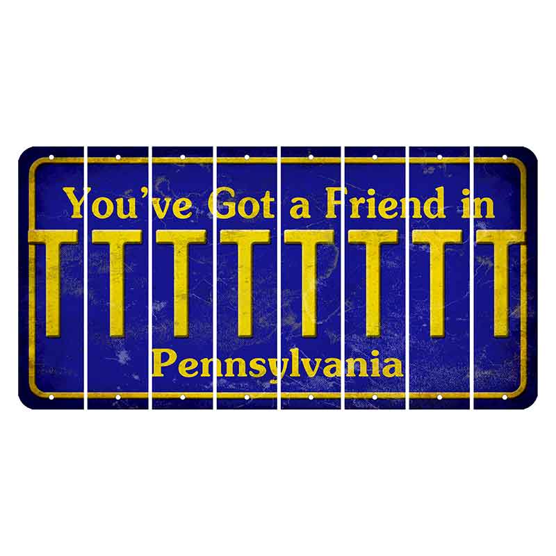 Pennsylvania Youve Got a Friend Cut License Plate Strips (Set of 8) T