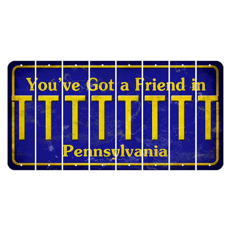 Pennsylvania Youve Got a Friend Cut License Plate Strips (Set of 8) T