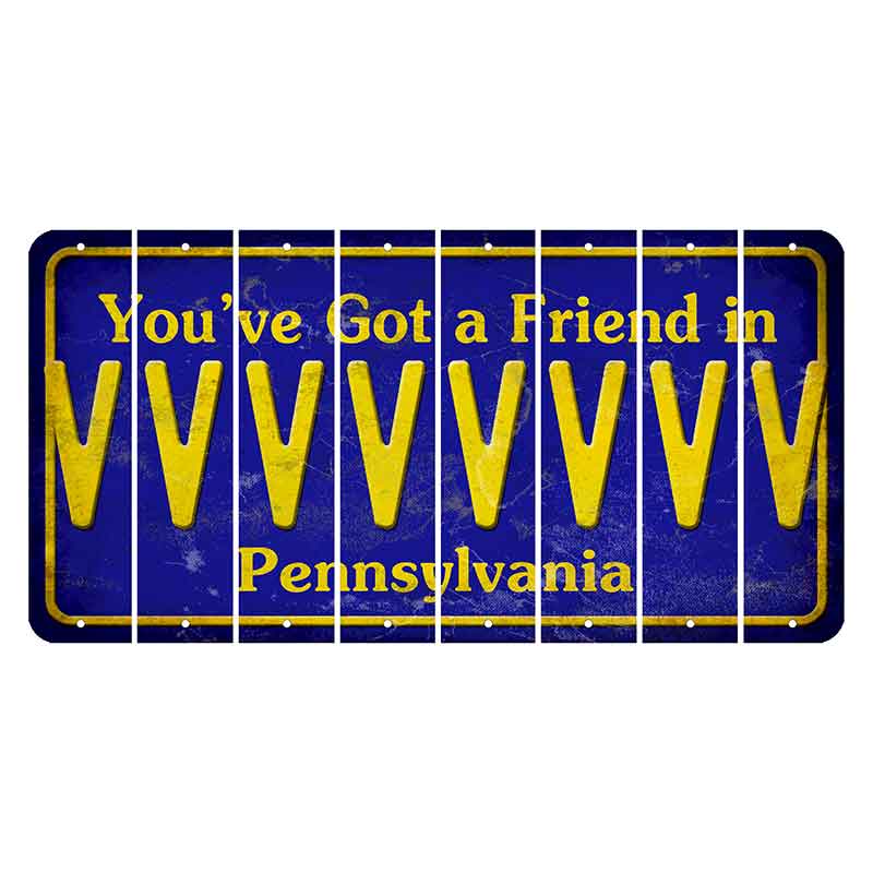 Pennsylvania Youve Got a Friend Cut License Plate Strips (Set of 8) V